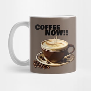 Coffee Now! Mug